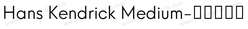 Hans Kendrick Medium字体转换